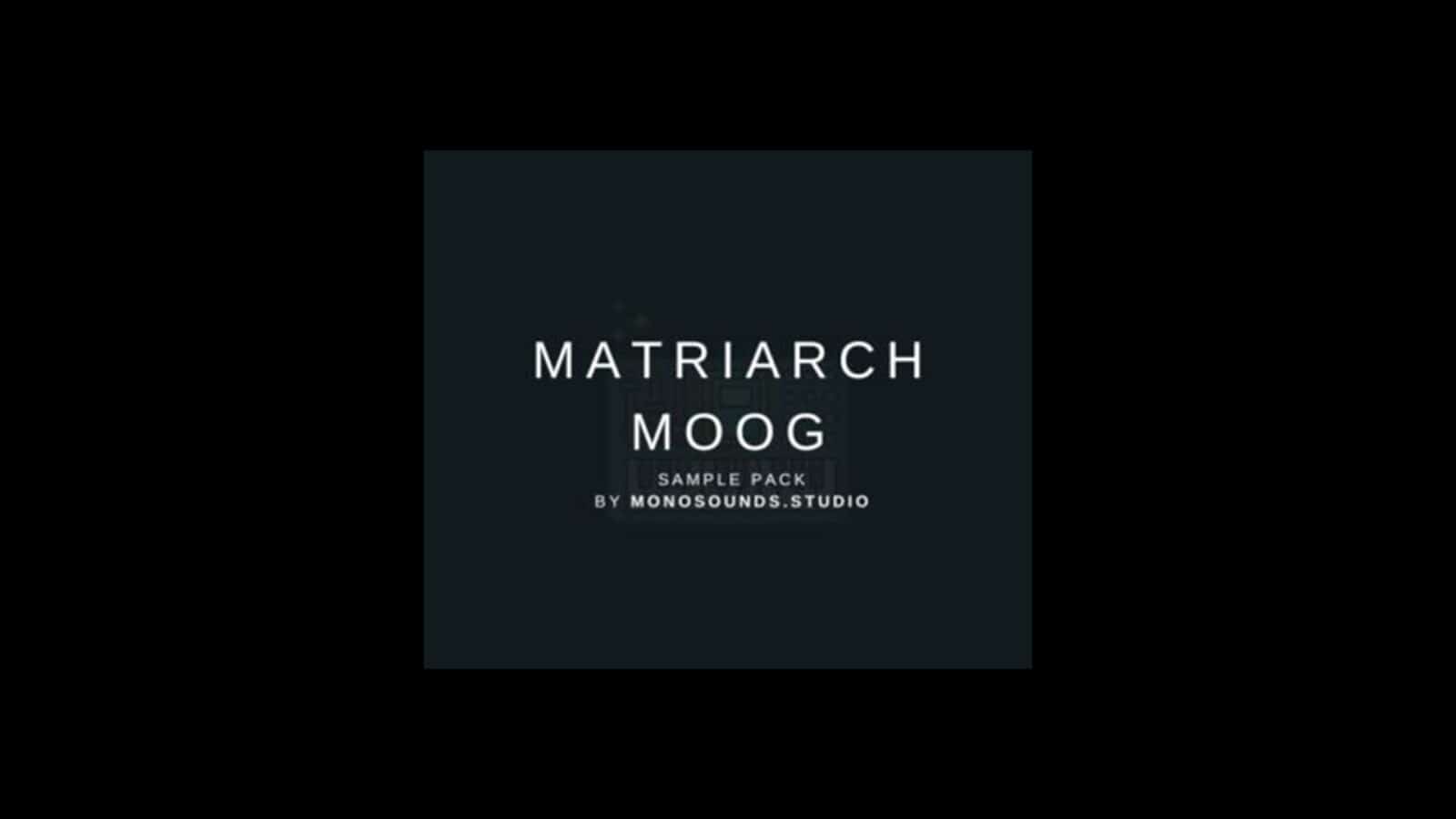 Free Moog Matriarch Samples Vol.2